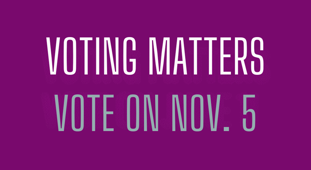 Voting Matters - Vote on Nov. 5